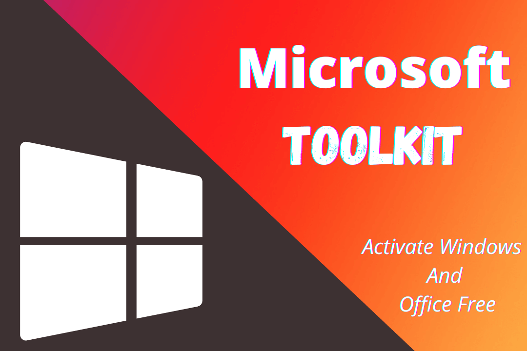 Microsoft Toolkit 2.6.7 Download Official Site [New Version 2024]